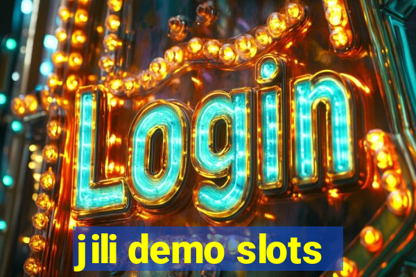 jili demo slots